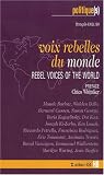 Voix rebelles du monde : Edition bilingue fran�ais-anglais