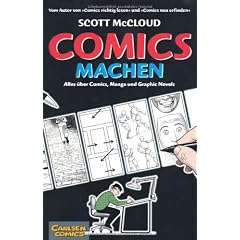 Comics machen: Alles �ber Comics, Manga und Graphic Novels