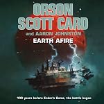 Earth Afire | Orson Scott Card,Aaron Johnston
