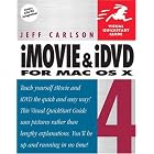 Click here to buy  iMovie 4 and iDVD 4 for Mac OS X (Visual QuickStart Guide)  by Jeff Carlson.