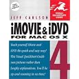  iMovie 4 and iDVD 4 for Mac OS X (Visual QuickStart Guide) 
