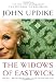 The Widows of Eastwick: A Novel
