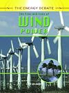 The Pros and Cons of Wind Power (The Energy Debate)