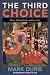 The Third Choice