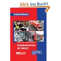 Kommunikation im Einsatz: Planung, Organisation und Technik