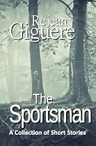 Click to Download Free Kindle Book -> The Sportsman (short stories)