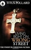 Living Right On Wrong Street (Urban Christian)