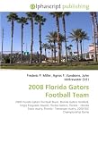 2008 Florida Gators Football Team: 2008 Florida Gators Football Team. Florida Gators football, Fergie Ferguson Award, Florida Gators, Florida ?  Florida ... rivalry, 2008 SEC Championship Game