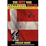 the boys who challenged hitler knud pedersen and the churchill club
