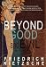 Beyond Good and Evil