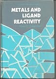 Metals and ligand reactivity