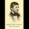 Ralph Waldo Emerson: Selected Essays