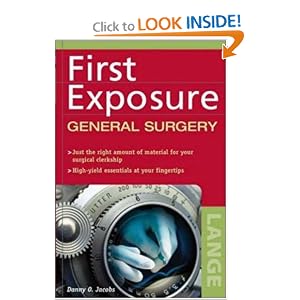 Click here to buy First Exposure to General Surgery by Danny Jacobs.
