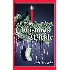 The Christmas Pickle by  Judy Lee Aguiar