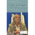 Le Parti de l'�trang�re : Marine Le Pen contre l'histoire r�publicaine de la France