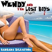 Wendy and the Lost Boys: Fractured Fairy Tales, Book 2 | [Barbara Silkstone]
