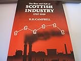 The rise and fall of Scottish industry, 1707-1939