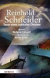 Texte eines radikalen Christen - Reinhold Schneider