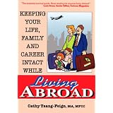 Keeping Your Life, Family and Career Intact While Living Abroad