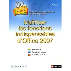 Ma�triser les fonctions indispensables d'Office 2007