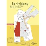Schnittkonstruktion f�r Damenmode 01. Grundlagen: Band 1 Grundlagen. Bekleidungvon "Guido Hofenbitzer"