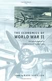 America's economic way of war : war and the US economy from the Spanish-American War to the first Gulf War