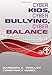 Cyber Kids, Cyber Bullying, Cyber Balance