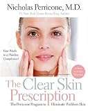 The Clear Skin Prescription: The Perricone Program to Eliminate Problem Skin