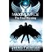Maximum Ride: The Final Warning (Maximum Ride Childrens Edition)