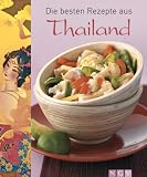 Die besten Rezepte aus Thailand - Jutta Gay