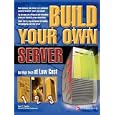 Build Your Own Server by Tony C. Caputo