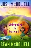 Jesus Is Alive!: Evidence for the Resurrection Children's Edition