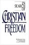 In Search of Christian Freedom