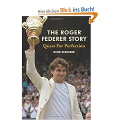 The Roger Federer Story: Quest for Perfection