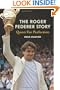The Roger Federer Story: Quest for Perfection