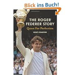 The Roger Federer Story: Quest for Perfection