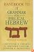 Handbook To A Grammar For Biblical Hebrew