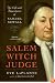 Salem Witch Judge: The Life and Repentance of Samuel Sewall
