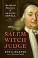Salem Witch Judge: The Life and Repentance of Samuel Sewall