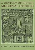 A century of British medieval studies