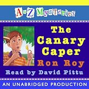 A to Z Mysteries: The Canary Caper | Ron Roy