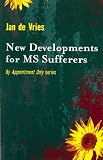 New Developments for MS Sufferers (By Appointment Only)