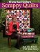 Image of M'Liss Rae Hawley's Scrappy Quilts. Let the Fabric Tell Your Story - Print on Demand Edition