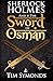 Sherlock Holmes and The Sword of Osman