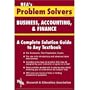 Business, Accounting & Finance Problem Solver (Problem Solvers Solution Guides)