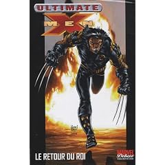 Ultimate X-Men, Tome 3 : Les Ultimates contre les Ultimate X-Men, Le retour du roi