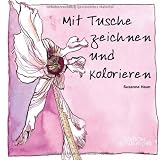 Produkt-Bild: Mit Tusche zeichnen und kolorieren