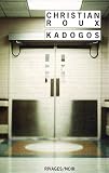 Kadogos par Roux