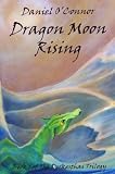 Dragon Moon Rising (The Derkesthai Trilogy)