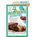4 Ingredients Gluten-Free: More Than 400 New and Exciting Recipes All Made with 4 or Fewer Ingredients and All Gluten-Free!